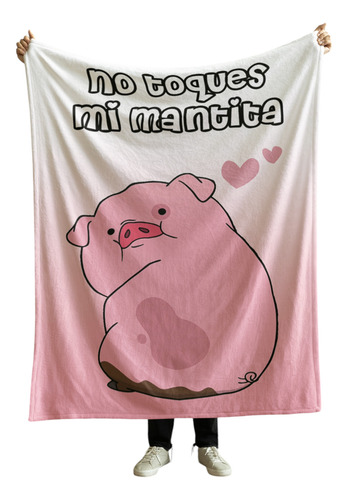 Cobija Frazada Manta Suave Yo Soy La Loca De Los Perros Cerdito No Toques Mi Manta Frazada Ligera 110x160cm