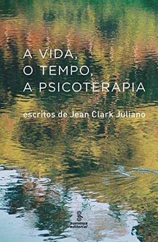 Libro A Vida Escritos De Jean Clark Juliano De Jean Clark Ju