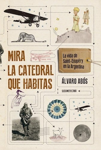 Mira La Catedral Que Habitas - Abós, Álvaro