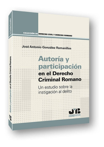 Libro Autoria Y Participacion En El Derecho Criminal Romano