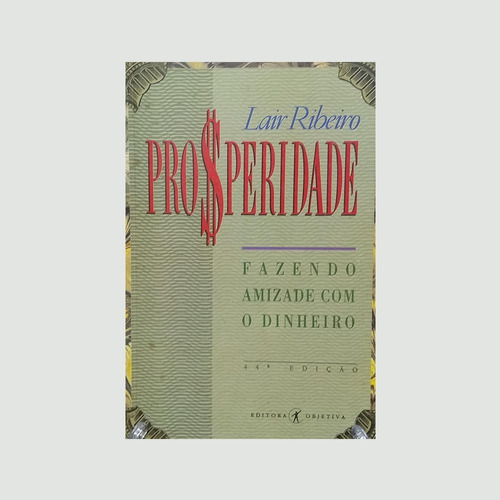 Livro Prosperidade - Fazendo Amizade Com O Dinheiro