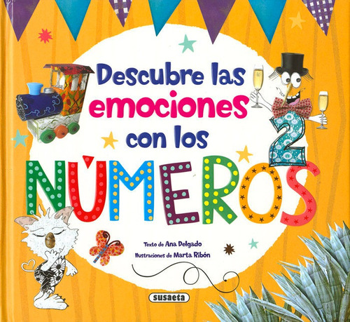 Descubre Las Emociones Con Los Numeros, De Delgado Nares, Ana. Editorial Susaeta, Tapa Dura En Español