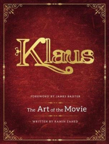 Klaus: The Art Of The Movie, De Ramin Zahed. Editorial Titan Books Ltd, Tapa Dura En Inglés