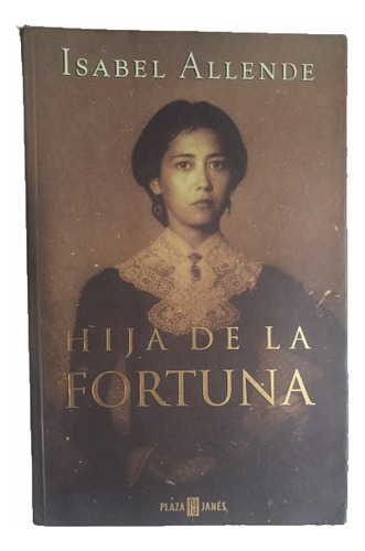 Hija De La Fortuna De Isabel Allende + Novela