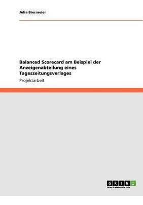 Balanced Scorecard Am Beispiel Der Anzeigenabteilung Eine...