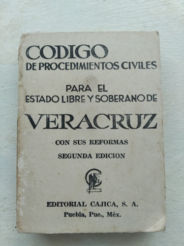 Código De Procedimientos Civiles Para El Edo. Veracruz 1981