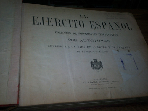 Libro Fotos Antiguas Ejercito Español - 288 Autotipias (f)