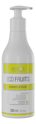 Eco Fruits Sabonete De Ácidos 300ml - Eccos