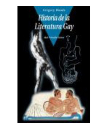 Historia De La Literatura Gay - Woods, Gregory