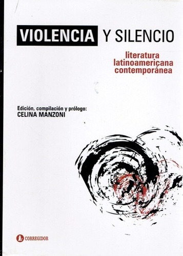 Violencia Y Silencio, De Autores. Editorial Corregidor En Español