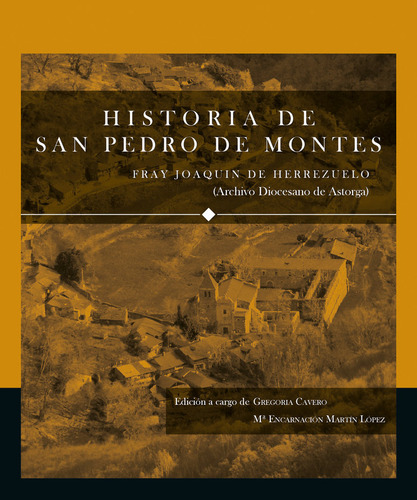 Historia De San Pedro De Montes - Cavero Dominguez, Gregoria