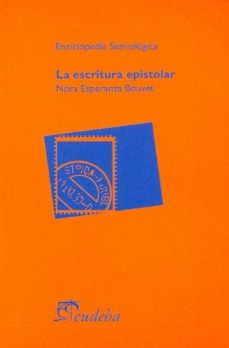 La Escritura Epistolar - Bouvet, Nora Esperanza (papel)