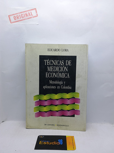 Tecnicas De Medicion Economica : Metodologia Y Aplicació