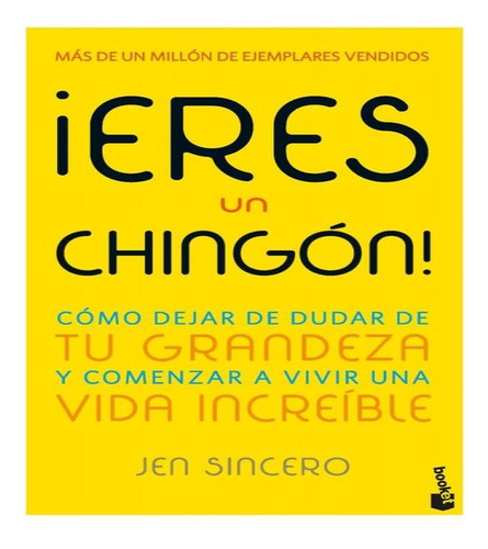 Libro ¡eres Un Chingã³n! / You Are A Badass! (spanish Ed...