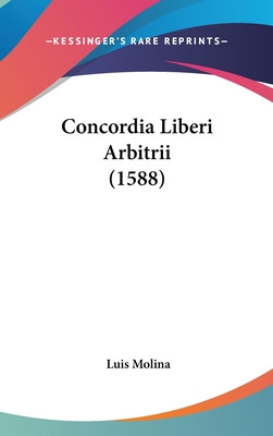 Libro Concordia Liberi Arbitrii (1588) - Molina, Luis