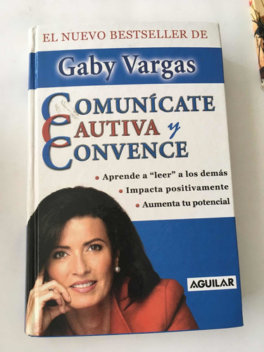 Gaby Vargas.comunícate, Cautiva Y Convence