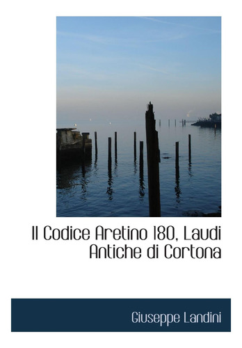 Libro: El Código Aretino 180, Laudi Antiche Di Cortona
