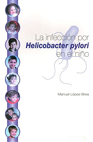 Libro La Infección Por Helicobacter Pylori En El Niño De Man