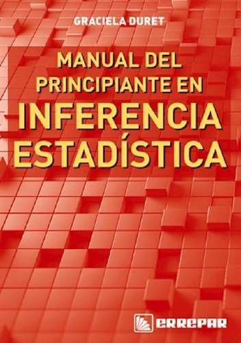 Libro Manual Del Principiante En Inferencia Estadistica De 