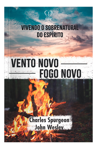 Vento Novo Fogo Novo de Charles Spurgeon e John Wesley Editora Cpp Capa Dura Em Português