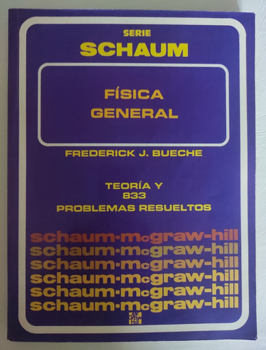 Física General 2° Edición. Frederick Bueche. Schaum  (Reacondicionado)