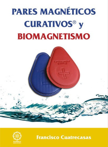 Libro Pares Magnã©ticos Curativos Y Biomagnetismo