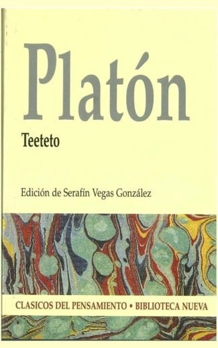 Teeteto, de Platón. Editorial Biblioteca Nueva, tapa blanda en español, 2003