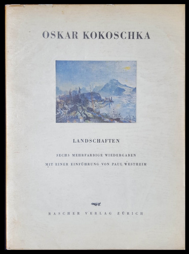 Oskar Kokoschka. Landschaften. Rascher Verlag, 1948. 50n 026