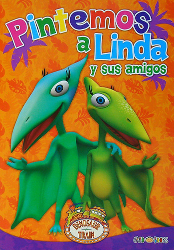 Pintemos A Linda Y Sus Amigos - Dinotren 