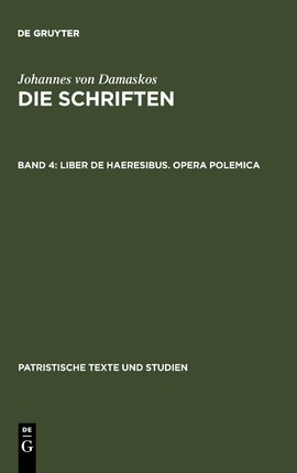 Liber De Haeresibus. Opera Polemica - Bonifatius Kotter