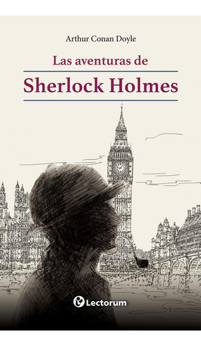 Las Aventuras De Sherlock Holmes, De Arthur An Doyle. Editorial Lectorum, Tapa Blanda En Español, 2020