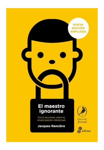 El Maestro Ignorante  Ranciere Jacques   Libro Edhasa