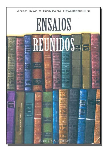 Ensaios Reunidos/04, De Franceschini, José I.. Editora Singular Em Português