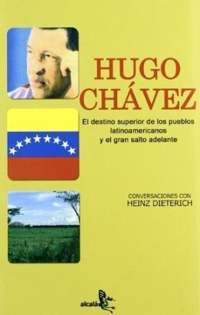Libro Hugo Chavez De Heinz Dieterich