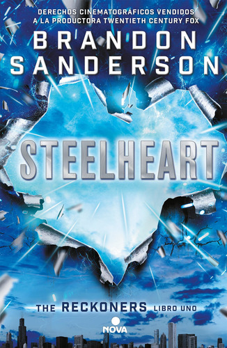 Steelheart, de Sanderson, Brandon. Serie Nova Editorial Ediciones B, tapa blanda en español, 2016