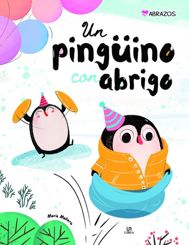 Un Pinguino Con Abrigo Coleccion Abrazos