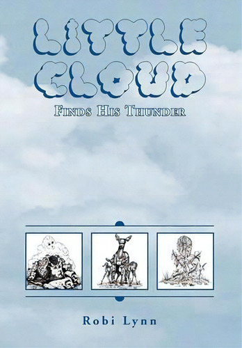 Little Cloud, De Robi Lynn. Editorial Xlibris Corporation, Tapa Blanda En Inglés