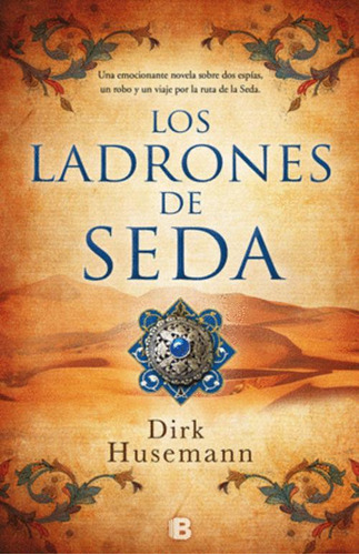 Libro Los Ladrones De Seda