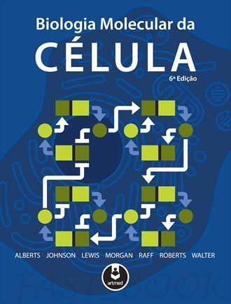 Livro - Biologia Molecular Da Célula 6ª Edição - Alberts