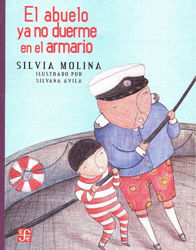 El Abuelo Ya No Duerme En El Armario - Silvia Molina