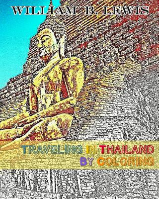 Libro Traveling In Thailand By Coloring - Lewis, William B.