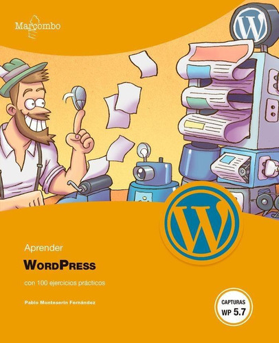 Aprender Wordpress Con 100 Ejercicios Prácticos, De Monteserín Fernández, Pablo. Editorial Alfaomega - Marcombo, Tapa Blanda, Edición 1 En Español, 2022