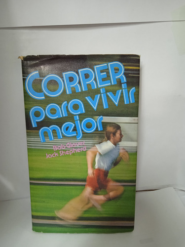 Correr Para Vivir Mejor