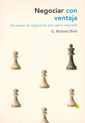 Libro: Negociar Con Ventaja: Estrategias De Negociación Para