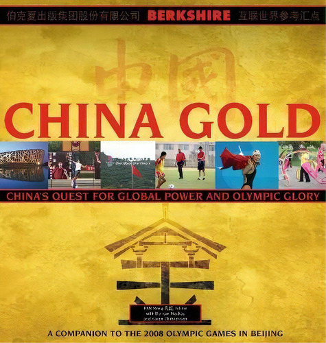 China Gold, A Companion To The 2008 Olympic Games In Beijing : China's Rise To Global Power And O..., De Fan Hong. Editorial Berkshire Publishing Group, Tapa Dura En Inglés
