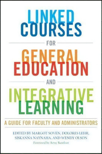 Linked Courses For General Education And Integrative Learning, De Margot Soven. Editorial Stylus Publishing, Tapa Dura En Inglés