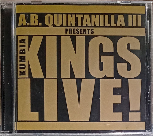 A. B. Quintanilla Lll - Kumbia Kings Live