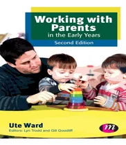 Comprar Libro Working With Parents In The Early Years - Ute Ward