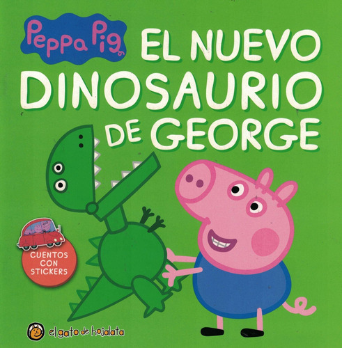 Nuevo Dinosaurio De George, El - Peppa Pig Cuentos Y Aventur