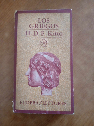 Los Griegos - H.d.f.kitto - Eudeba